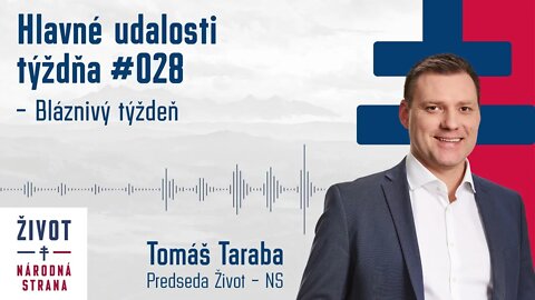 Hlavné udalosti týždňa 028 - Bláznivý týždeň