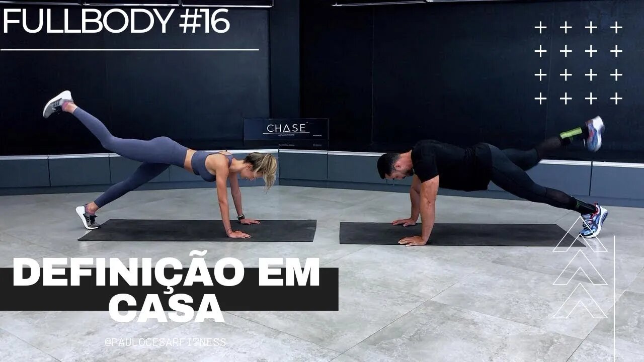 CIRCUITO FULLBODY Em Casa #16 Definicao em Casa com Paulo Cesar