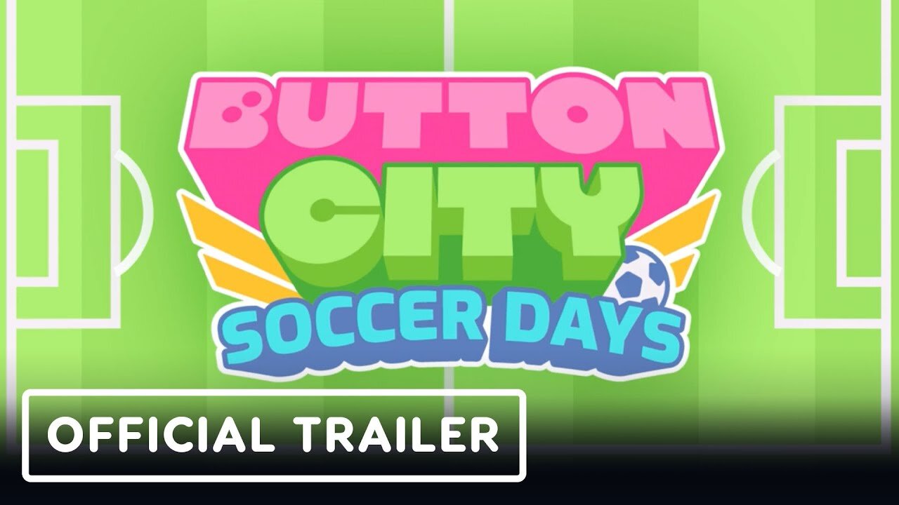 Button City: Soccer Days - Official Announcement Trailer | Wholesome Direct 2023