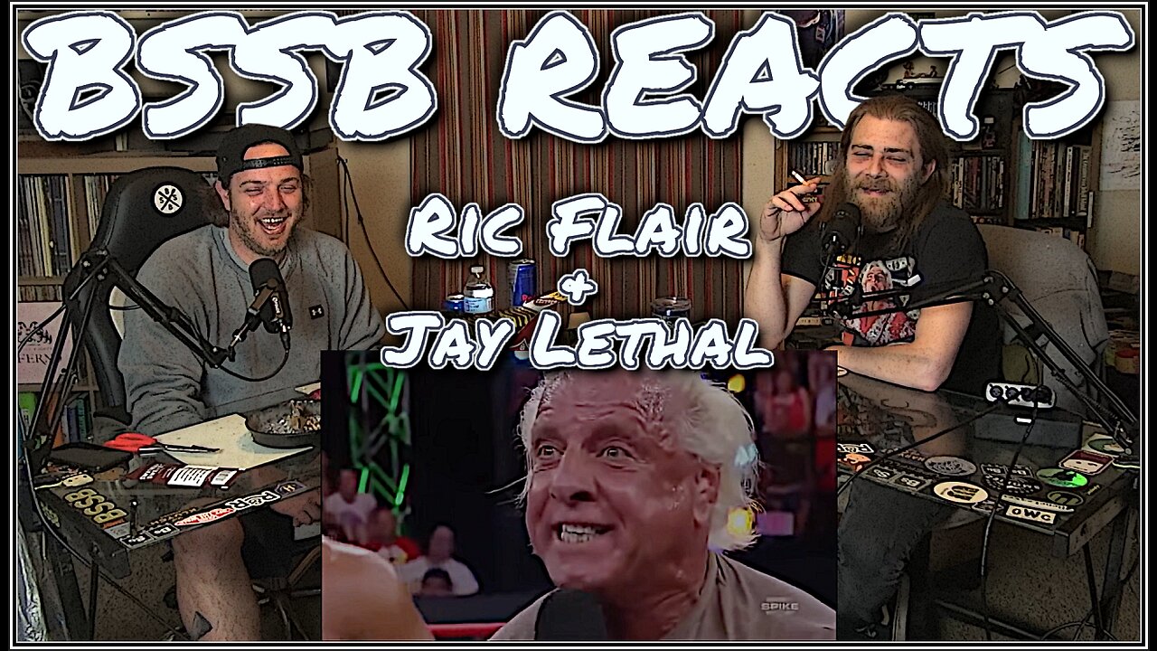 Ric Flair & Jay Lethal Reaction | BSSB Reacts