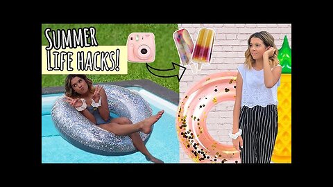 DIY Summer LIFE HACKS!