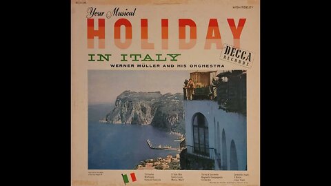 Werner Müller and His Orchestra – Your Musical Holiday in Italy