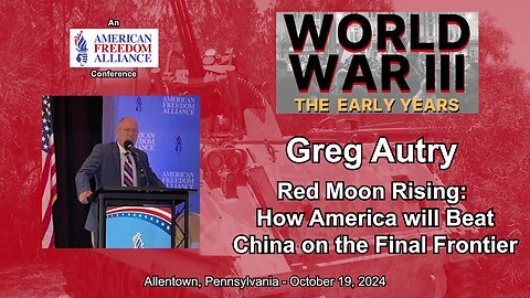 Greg Autry: Red Moon Rising: How America will Beat China on the Final Frontier