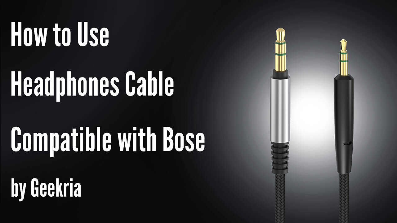 How to Use Headphones Cable Compatible with Bose by Geekria