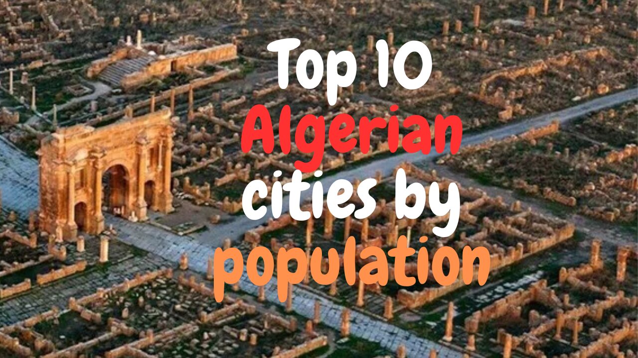 Top 10 Algerian cities by population