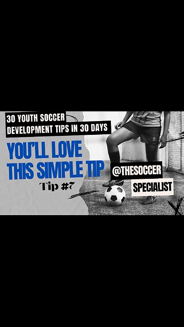 You'll love this soccer tip | 30 Youth Soccer Tips In 30 Days | Day 7