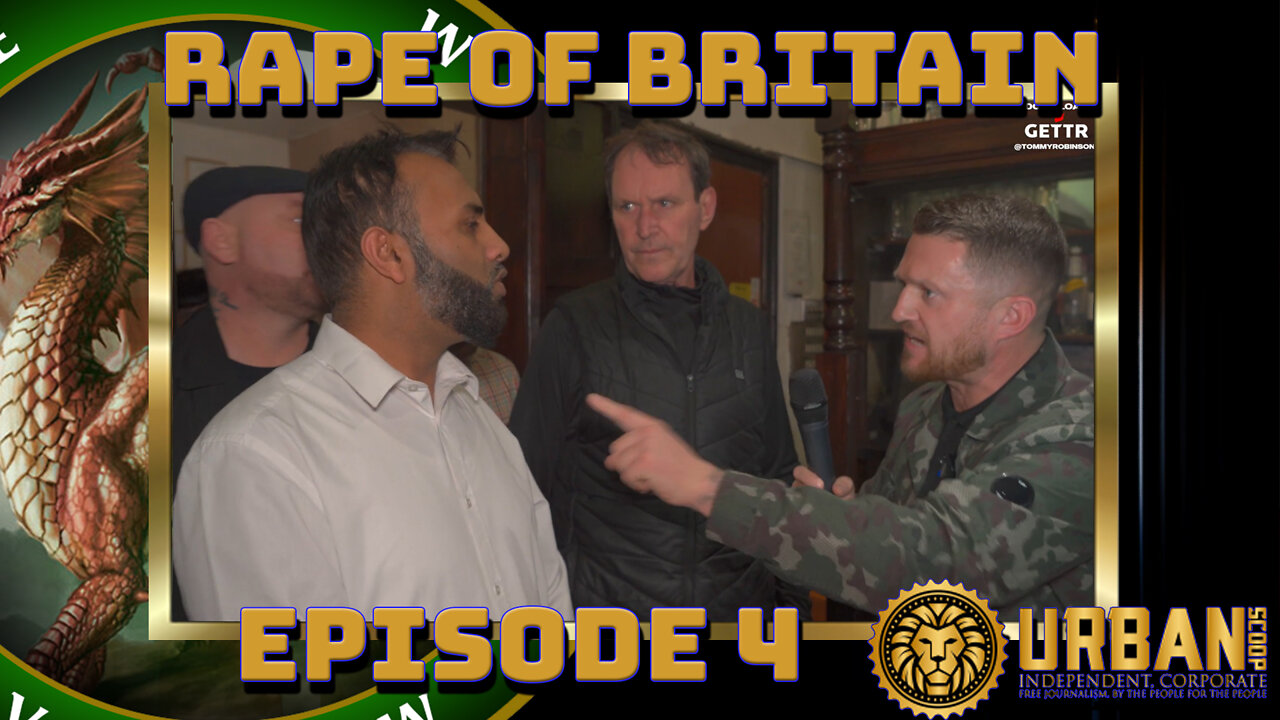 Urban Scoop's Rape Of Britain Ep 4