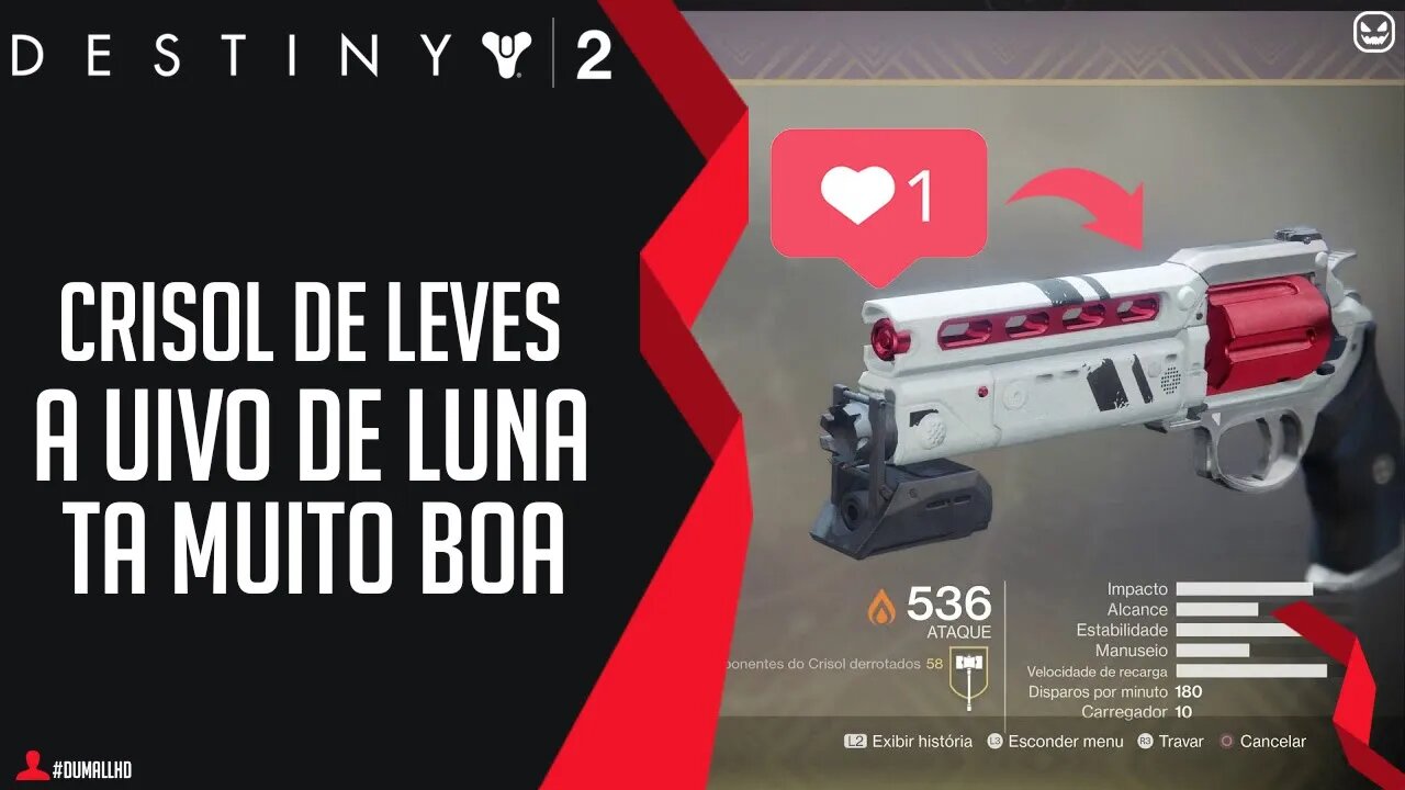 Uivo de luna e Revogador Crisol DESTINY 2 | #DumallHD