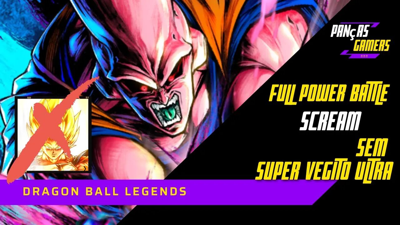 COMO VENCER O BUUHAN NA FULL POWER BATTLE -MODO SCREAM- SEM SUPER VEGITO ULTRA-DRAGON BALL LEGENDS