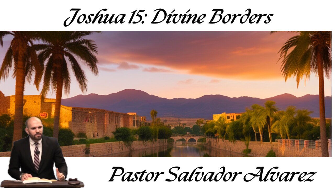 Joshua 15: Divine Borders