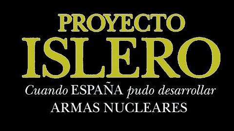 Proyecto Islero. Cuando España pudo desarrollar armas nucleares.