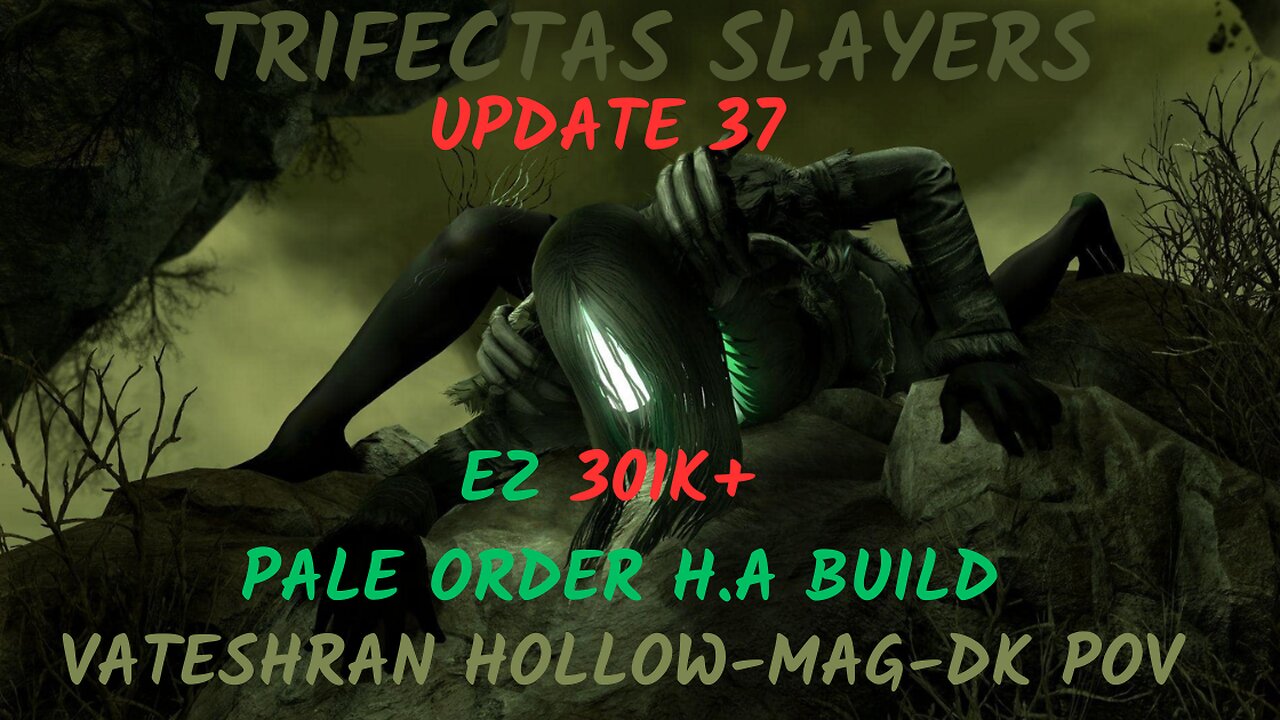 Trifectas Slayers-UPDATE 37-EZ 301K+VATESHRAN HOLLOW-PALE ORDER :) H.A BUILD-MAG-DK!!!