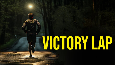 Victory Lap - Motivational Speech