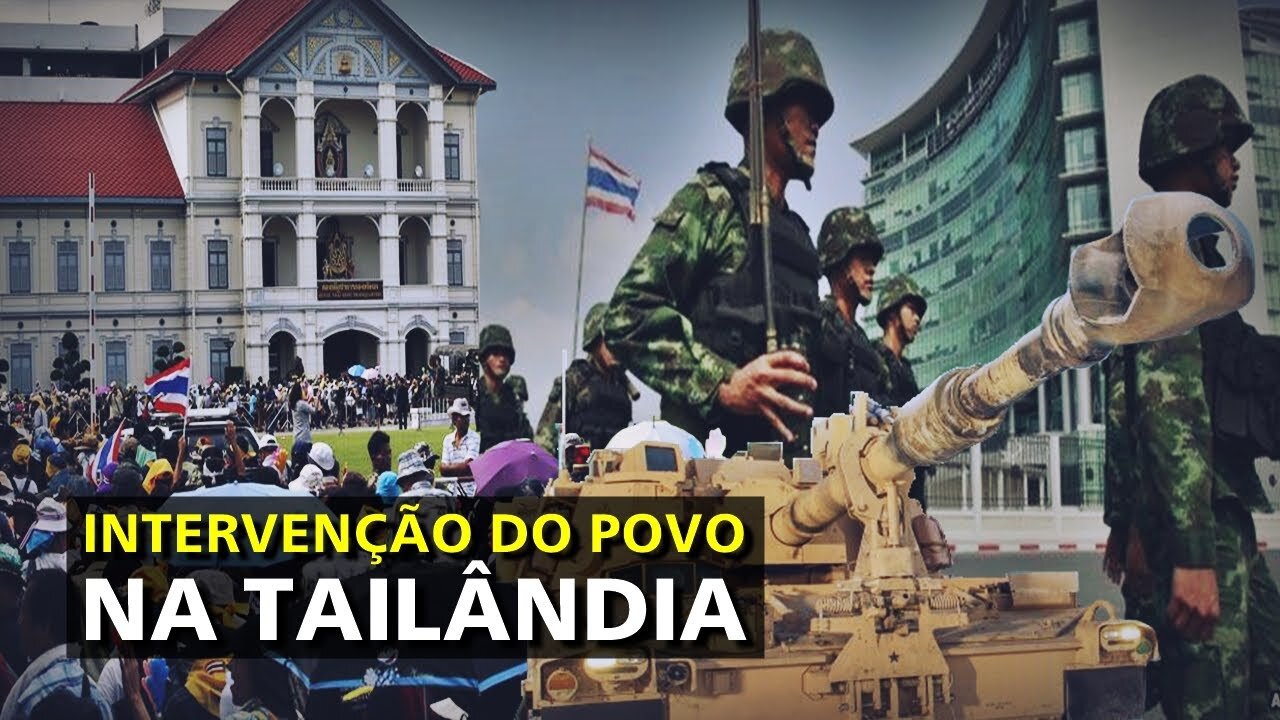 🔴 SE O POVO BRASILEIRO FIZER COMO NA TAILÂNDIA, A INTERVENÇÃO MILITAR ACONTECERÁ COM CERTEZA!