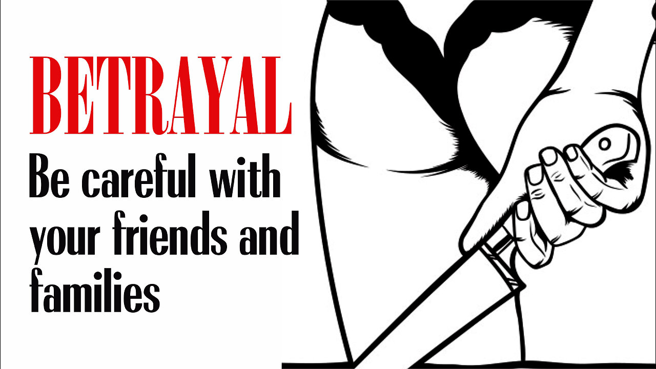 Betrayal