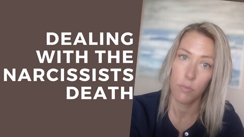 When the Narcissist in Your Life DIES [WHAT WILL HAPPEN TO YOU]