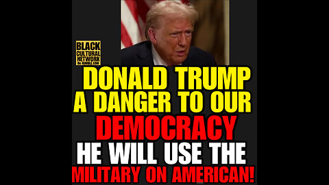 BCN #99 Trump is a danger to our Democracy! Listen to what he been saying!