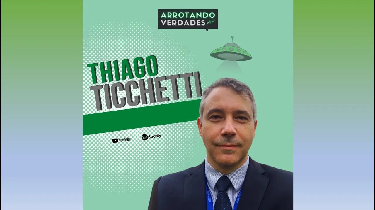 ARROTANDO VERDADES #22: THIAGO TICCHETTI