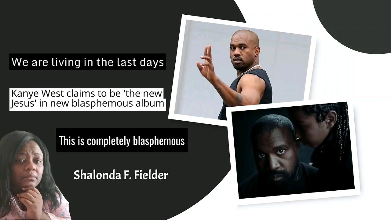 Kanye West claims to be'the new Jesus' in new blasphemous album (Blasphemy)