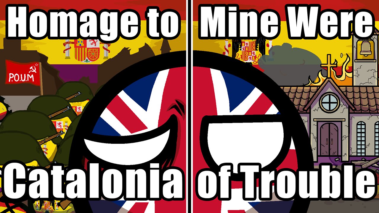 Homage to Catalonia vs. Mine Were of Trouble | Spanish Civil War | Polandball/Countryball Literature