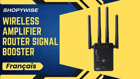 Amplificateur de signal WiFi sans fil longue portée