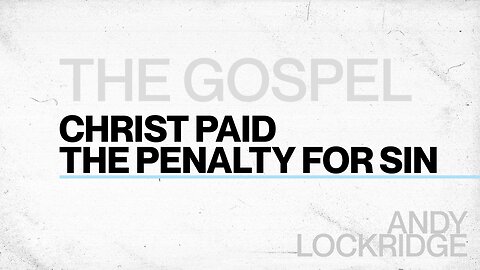 Christ Paid the Penalty for Sin