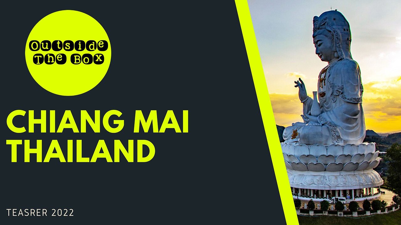 CHIANG MAI THAILAND TEASER 2022