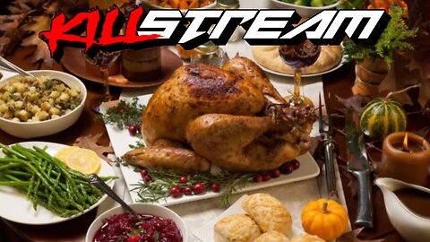 KILLSTREAM: HAPPY THANKSGIVING, WIFEJAK SAVES WHITE RACE, MOON SWEEPS, + IMHOLTE'S PITY