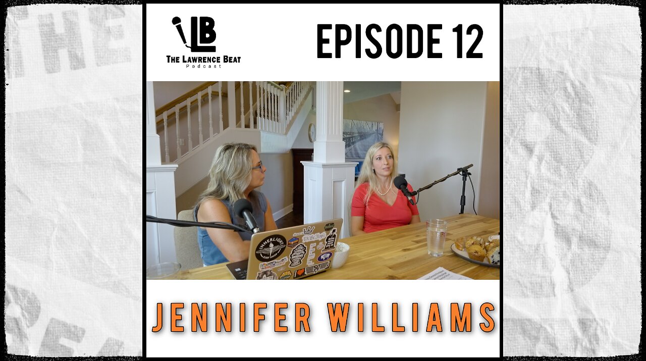 The Lawrence Beat Podcast: Episode 12 - Jennifer Williams