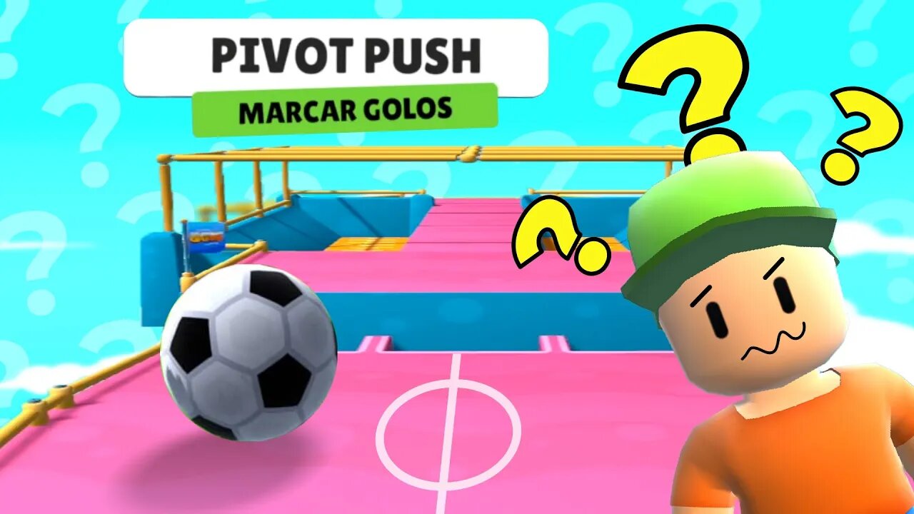 PIVOT PUSH, mas é STUMBLE SOCCER ?!