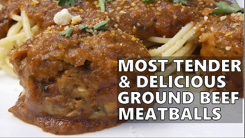 Easy Tender & Delicious Ground Beef Meatballs