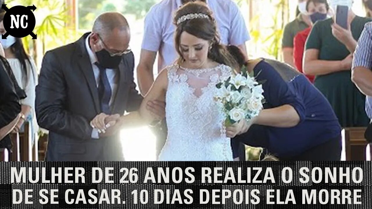 Mulher morre 10 dias depois de realizar o casamento de seus sonhos