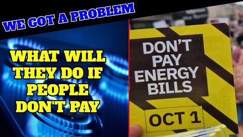 Over 1 Million People Could Refuse To Pay Their Energy Bills Next Month