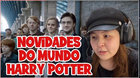 CORTES - NOVIDADES DO MUNDO HARRY POTTER -