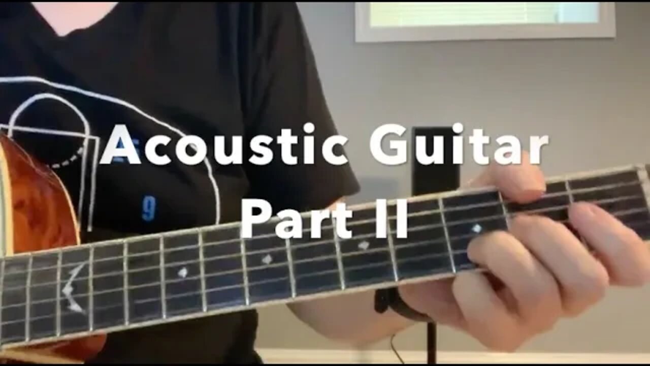 Acoustic Guitar Part II