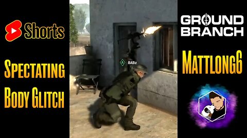Funny Gun Glitch in Ground Branch