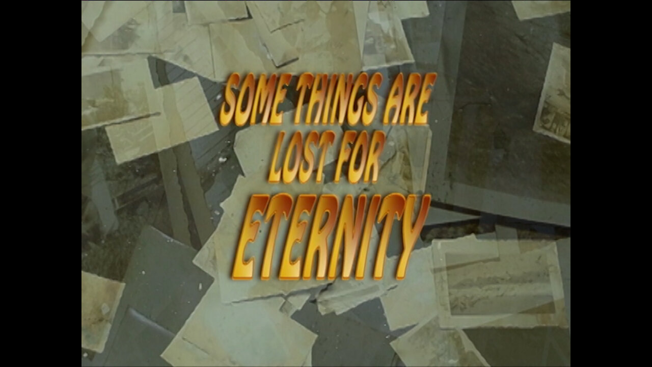 SOME THINGS ARE LOST FOR ETERNITY, PRESERVE YOUR FAMILY TREASURES