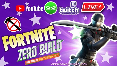 No Build Fortnite Squads - LIVE w/ Team G+G