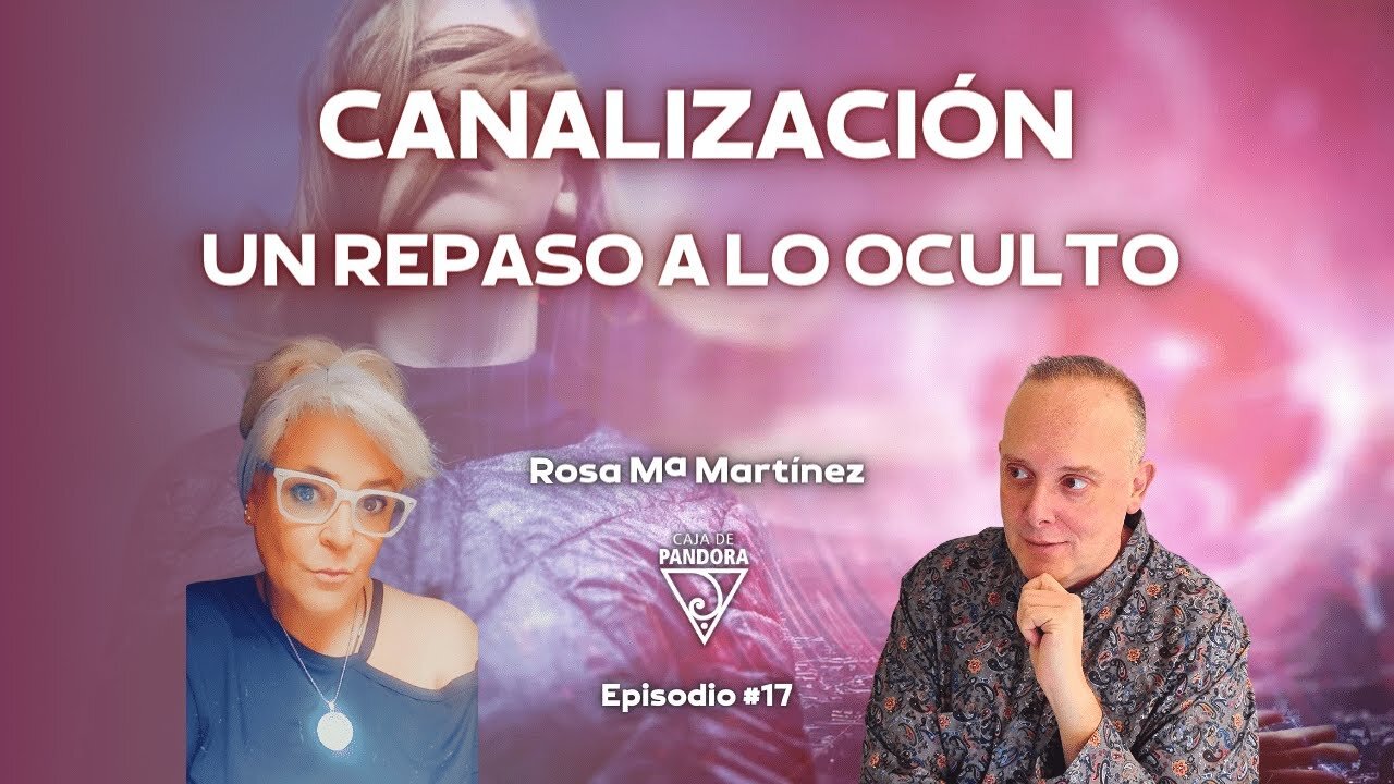 CANALIZACIÓN. Un repaso a lo Oculto con Rous - Rosa Mª Martínez