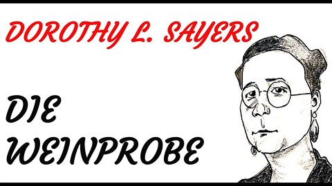 KRIMI Hörspiel - Dorothy Leigh Sayers - Lord Peter Wimsey - DIE WEINPROBE