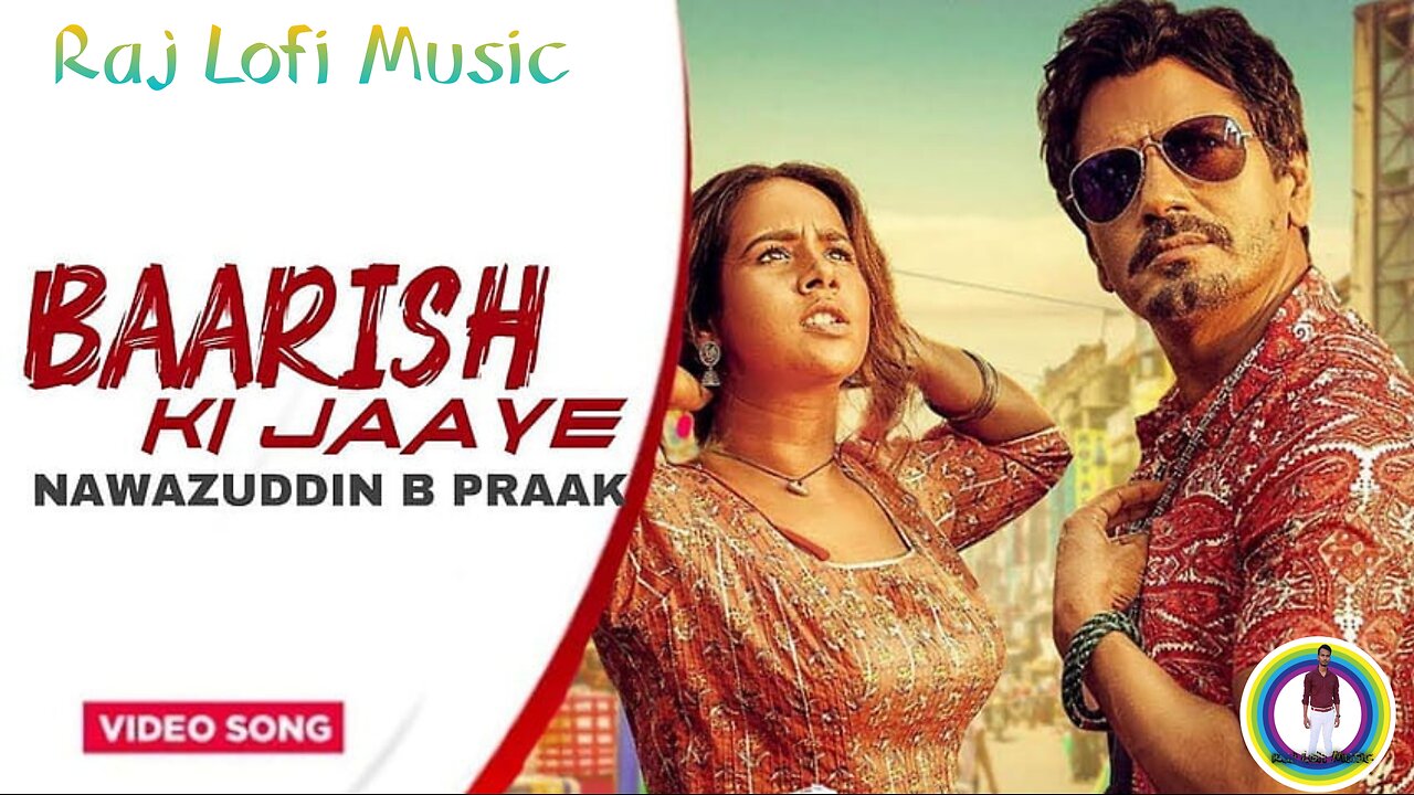 Baarish Ki Jaaye // B Praak, Nawazuddin Siddiqui