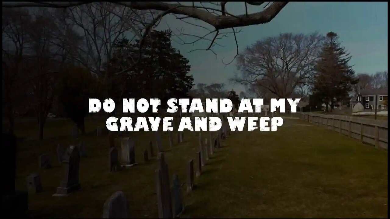VISUAL POETRY "DO NOT STAND AT MY GRAVE"