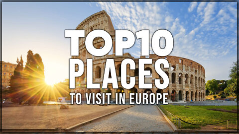 The BEST Countries to visit in Europe