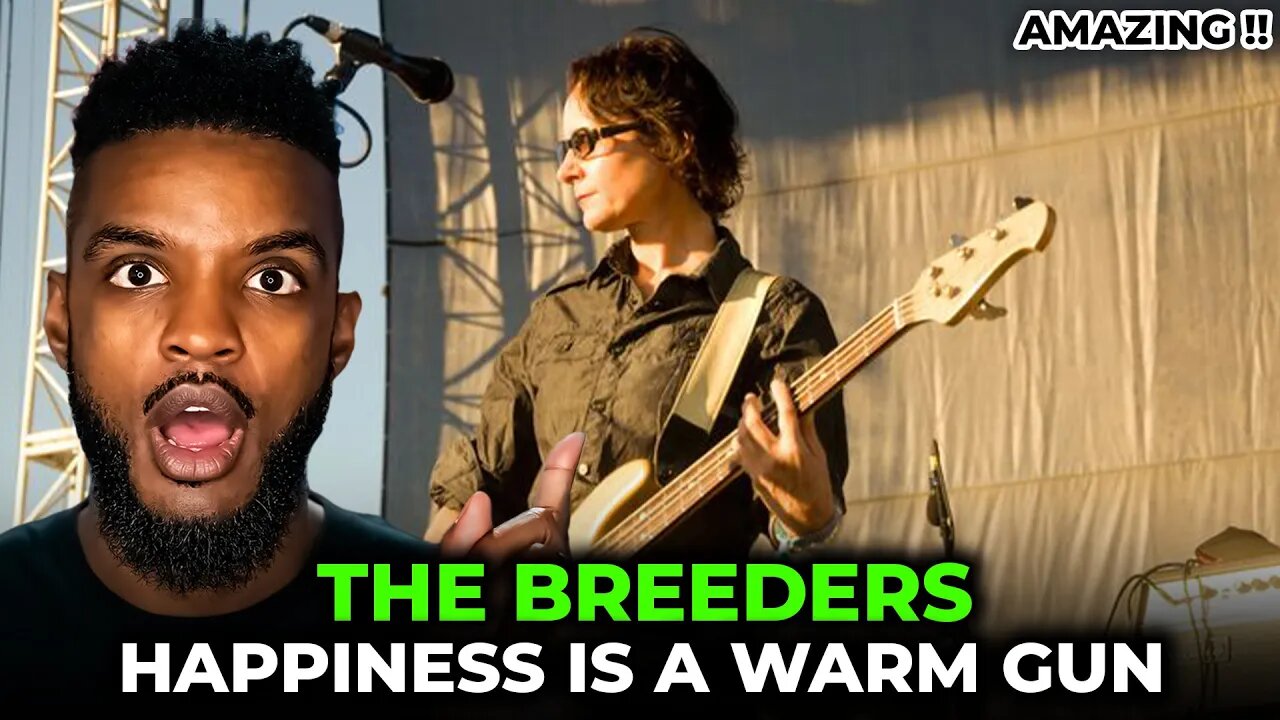 🎵 The Breeders - Happiness Is A Warm Gun REACTION