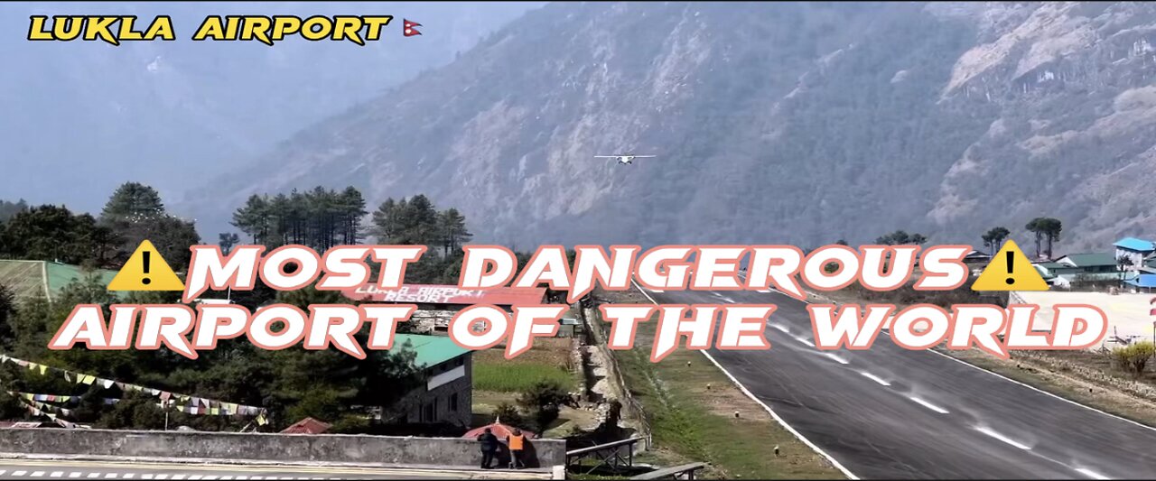 Tenzing Hillary Airport | Dangerous Airport Of The World #lukla #dangerous #nepal #mounteverest