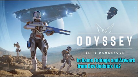 ELITE DANGEROUS I ODYSSEY I ALL CURRENT IN GAME FOOTAGE