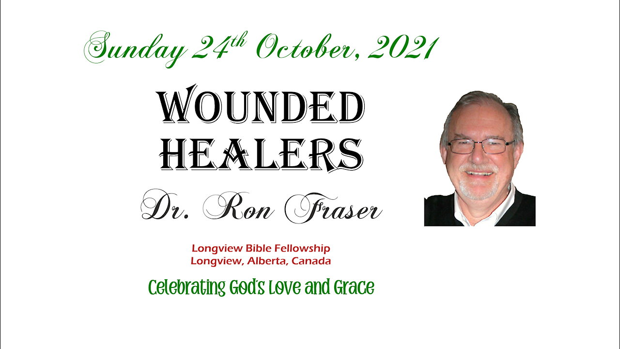 Wounded Healers - Dr. Ron Fraser