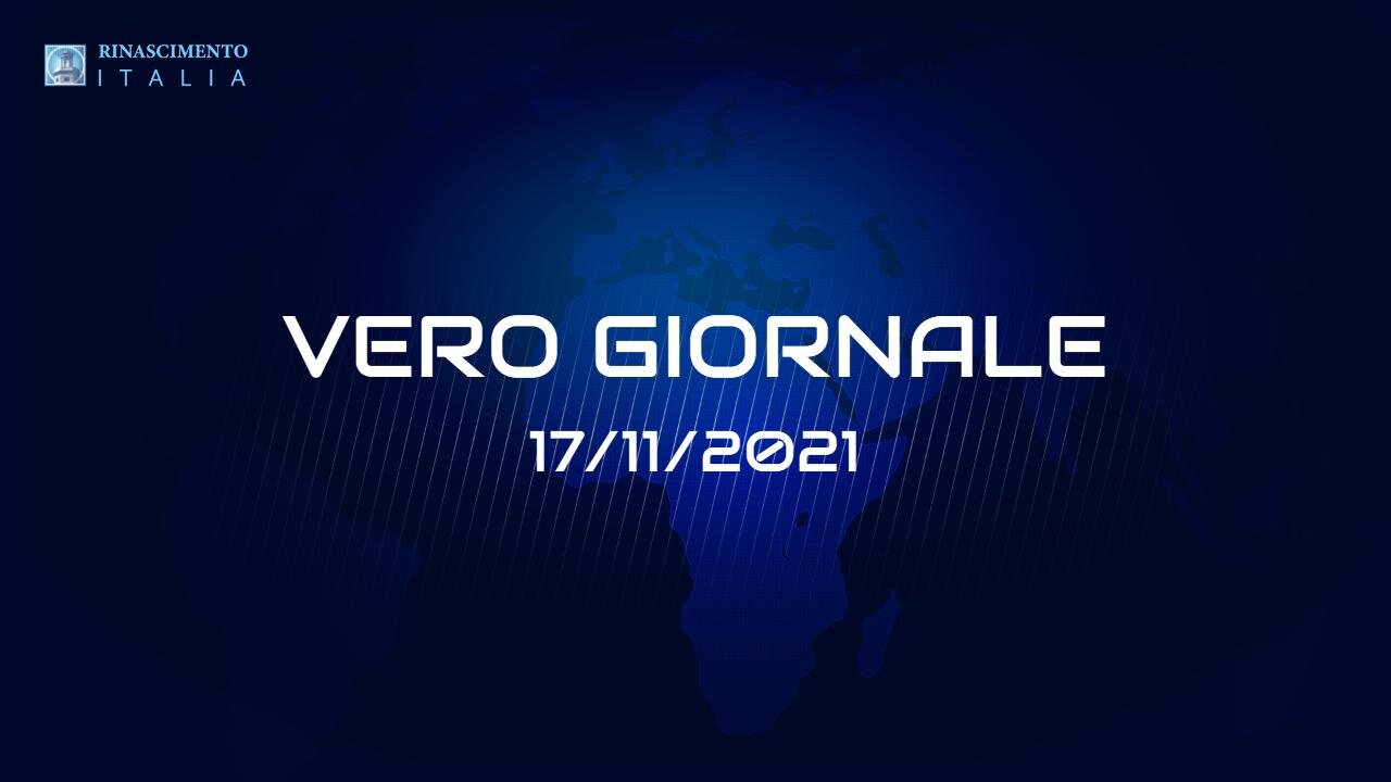 VERO GIORNALE, 17.11.2021 – Il telegiornale di FEDERAZIONE RINASCIMENTO ITALIA