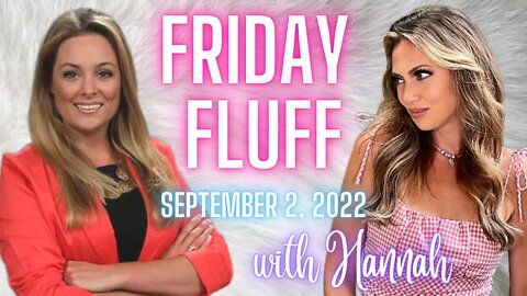 REPLAY: Friday Fluff - September 3, 2022