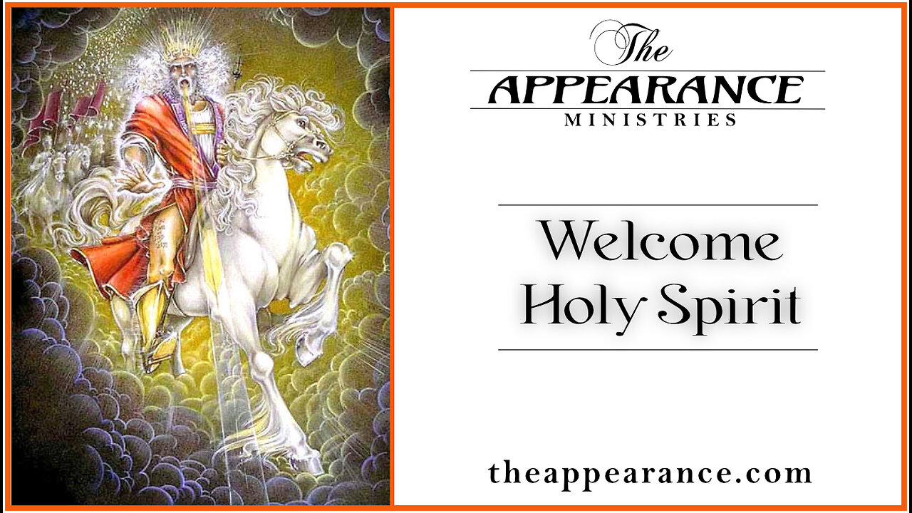 The Appearance Welcome Holy Spirit 02